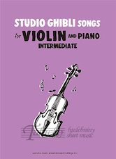 Studio Ghibli Songs for Violin and Piano, Intermediate Level